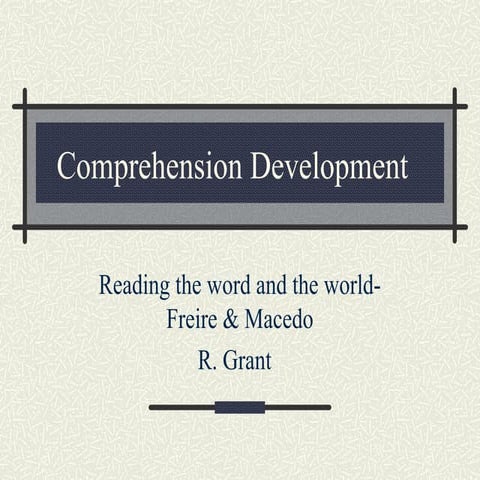 Comprehension Development - Dr. Grant - GMU