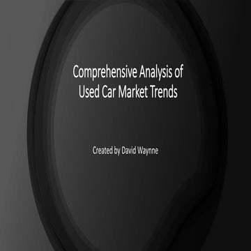 Comprehensive Analysis of Used Car Market Trends
