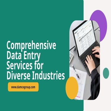 Comprehensive Data Entry Services for Diverse Industries.pptx