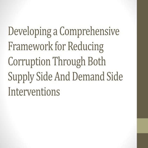 Comprehensive framework for reducing corruption