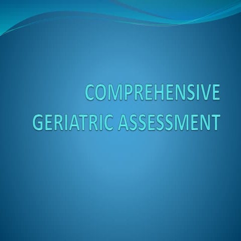 COMPREHENSIVE GERIATRIC ASSESSMENT.pptx