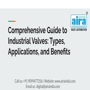 Comprehensive Guide to Industrial Valves: Types, Applications, and Benefits