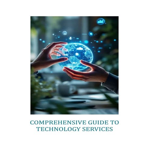 COMPREHENSIVE GUIDE TO TECHNOLOGY SERVICES | PDF