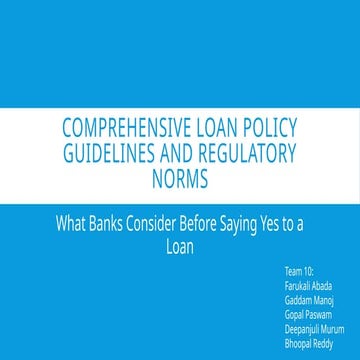 Comprehensive Loan Policy Guidelines and Regulatory Norms (1).pptx