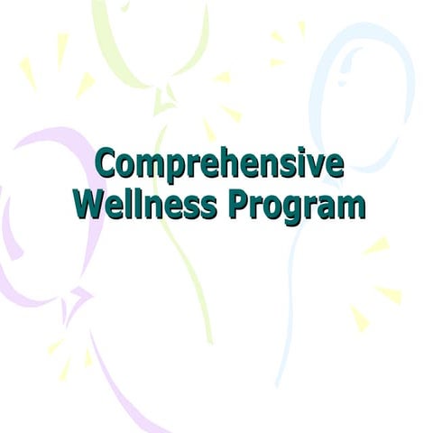 Comprehensive wellness program