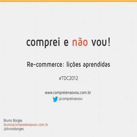 Comprei e não vou: lições aprendidas sobre Re-commerce | PDF
