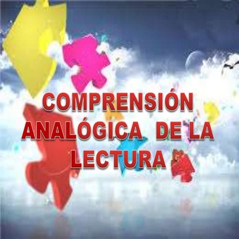 Comprensión analógica  de la lectura