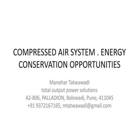 COMPRESSED AIR SYSTEM . ENERGY CONSERVATION OPPORTUNITIES | PDF