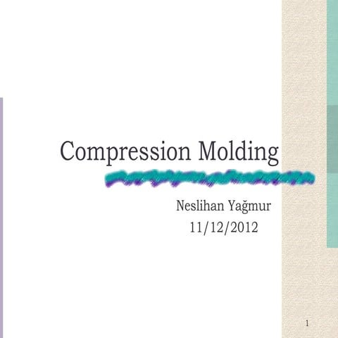Compression molding