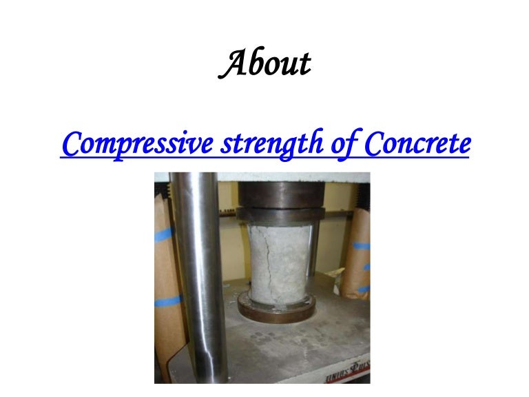 Compressive strength of the concrete