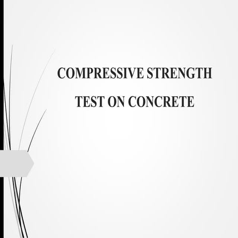 Compressive strength test on concrete | PPT