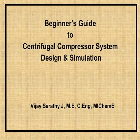 Centrifugal Compressor System Design & Simulation