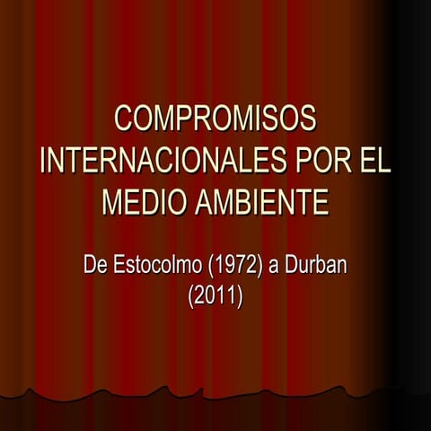Compromisos internacionales por el medio ambiente CMC ESPAÑA