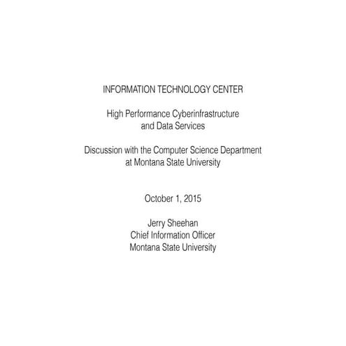 High Performance Cyberinfrastructure and Data Services