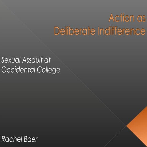 Action as Deliberate Indifference: Sexual Assault at Occidental College by Rachel Baer