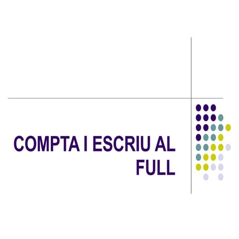 Compta I Escriu Al Full