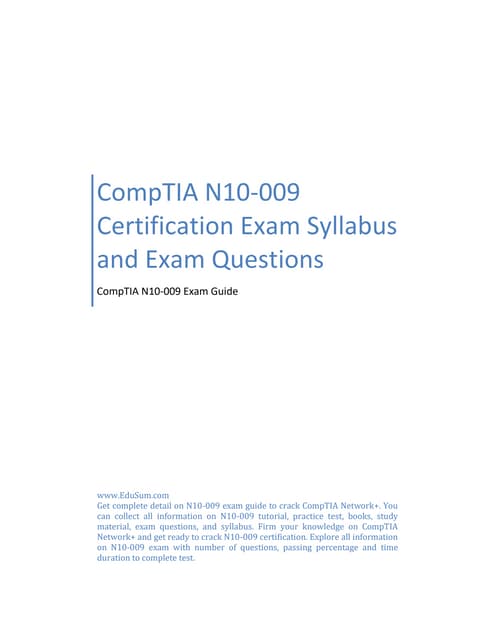 CompTIA N10 009 Certification Exam Syllabus and Exam Questions PDF CompTIA N10 009 Certification Exam Syllabus and Exam Questions PDF