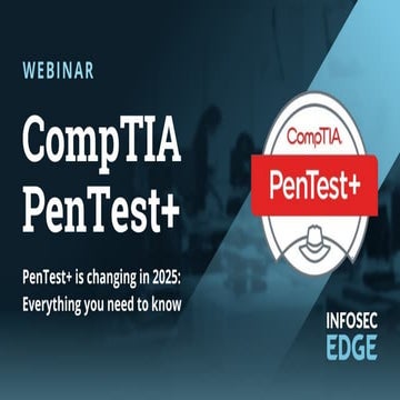 CompTIA PenTest+ is changing in 2025: Everything you need to know
