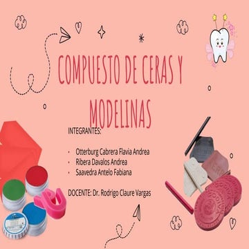 Ceras y modelinas-ODONTOLOGÍA | PPTX