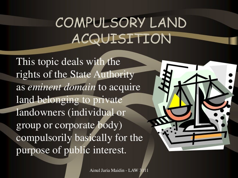 Compulsory Land Acquisition