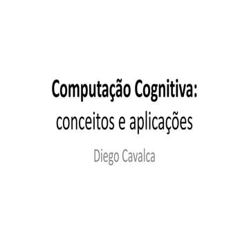 Computação Cognitiva: conceitos e aplicações