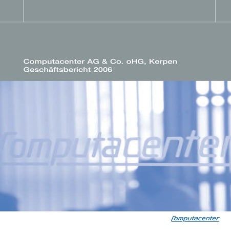 Computacenter Geschäftsbericht 2006