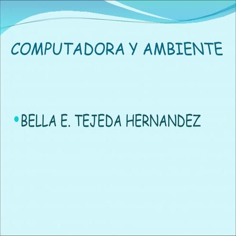 Computadoras y ambiente diapos ii