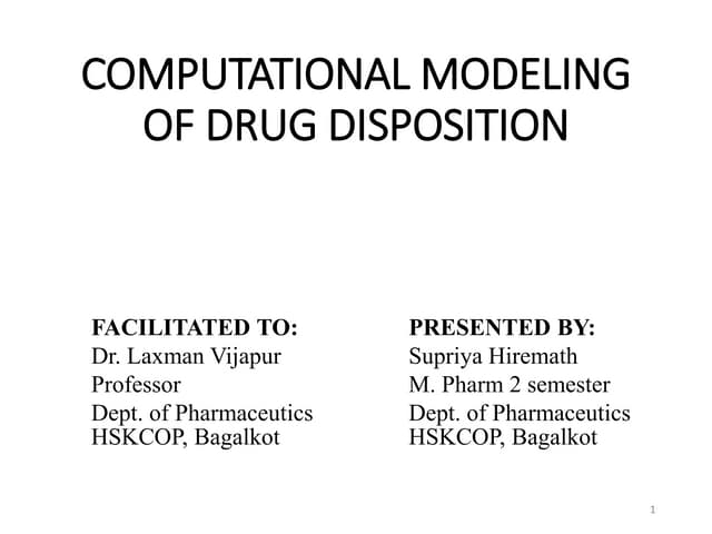 Computational modeling of drug disposition