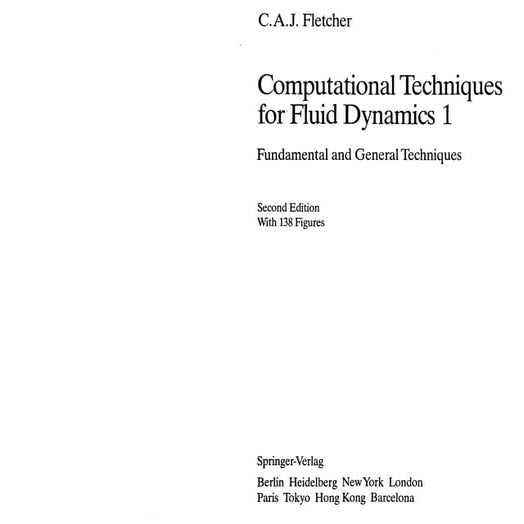 Computational techniques for fluid dynamics by  Fletcher