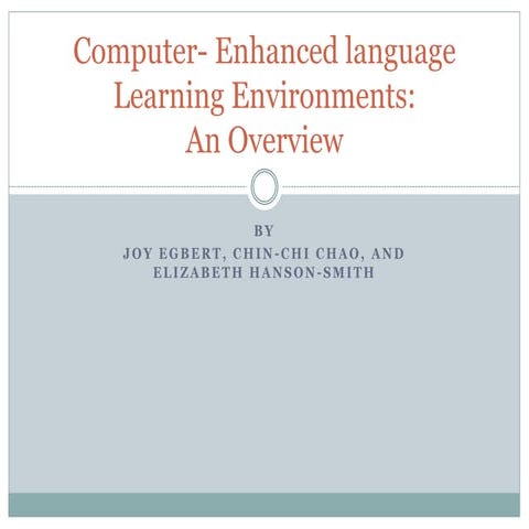 Computer  enhanced language learning environments