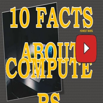 10 FACTS ABOUT Computer 