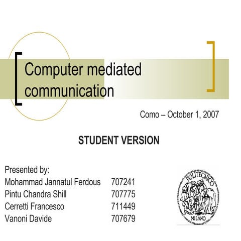 Computer mediated communication