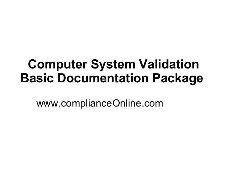 Computer System Validation Basic Documentation Package