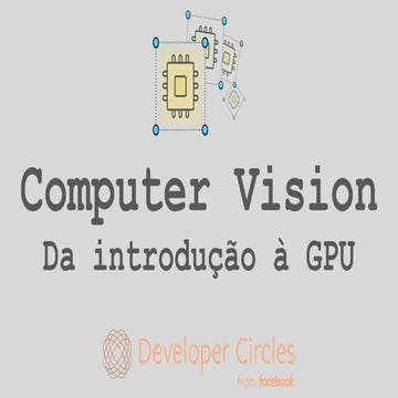 Computer Vision. Da introdução à GPU