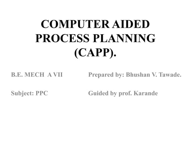Computer Aided Process Planning (CAPP)
