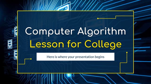 Computer Algorithm Lesson for College by Slidesgo.pptx