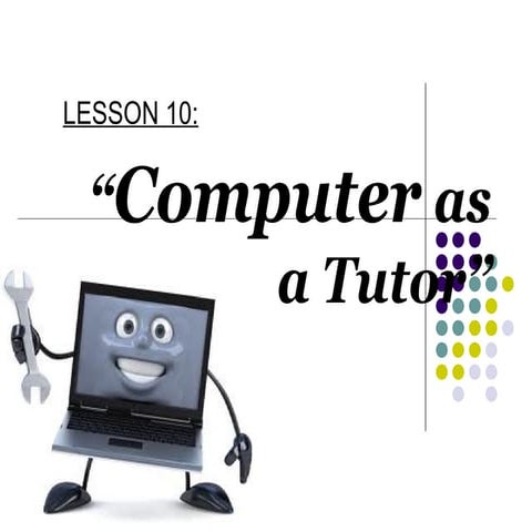 Computer as a tutor