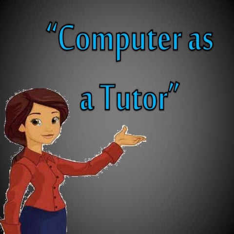 Computer as a tutor (final project)