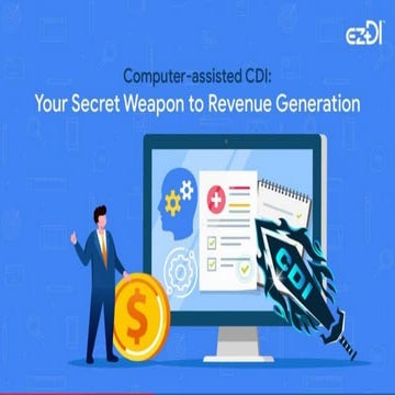 Computer assisted cdi your secret weapon to revenue generation