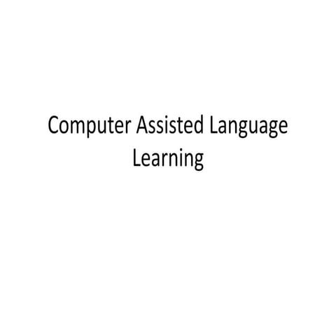 Computer Assisted Language Learning
