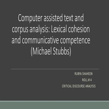 Computer assisted text and corpus analysis