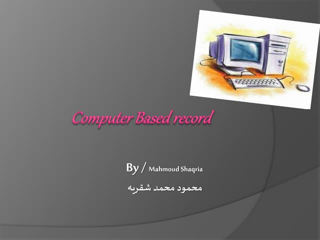 Computer based record