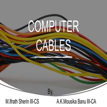 COMPUTER CABLES Seminar presentation 7.pptx