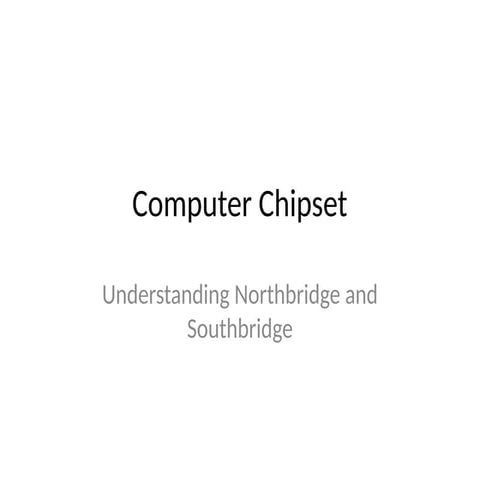 Computer Chipset it discussed about computer chipset