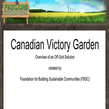 Canadian Victory Garden: Overview of an Off Grid Solution
