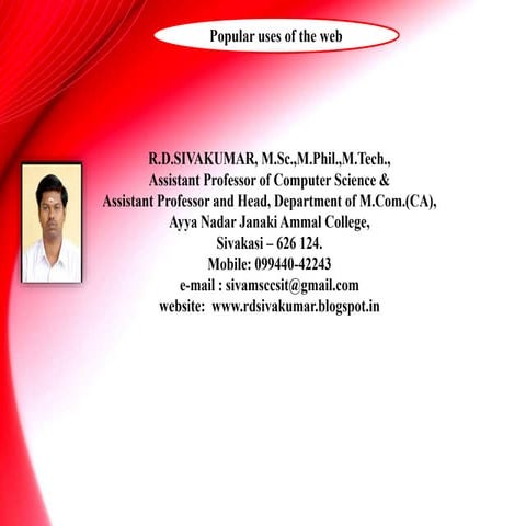 Popular Uses of the Web - R.D.Sivakumar