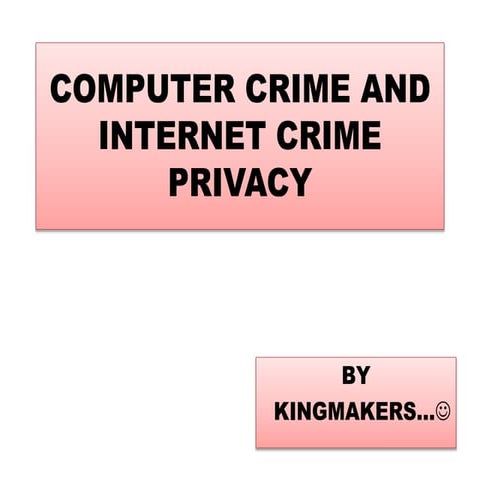 Computer crime and internet crime privacy