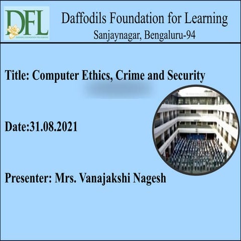 Computer Ethics, Cyber ethics and securi