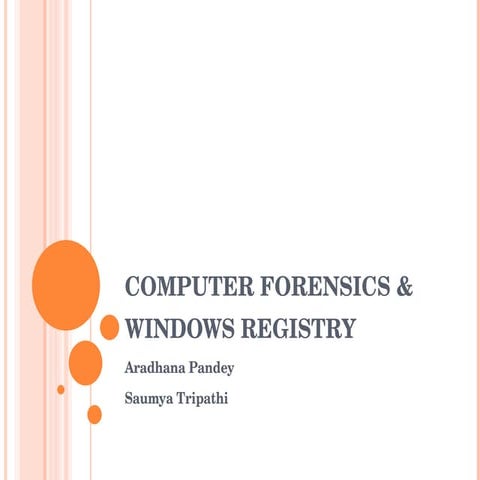 Computer Forensics &amp; Windows Registry