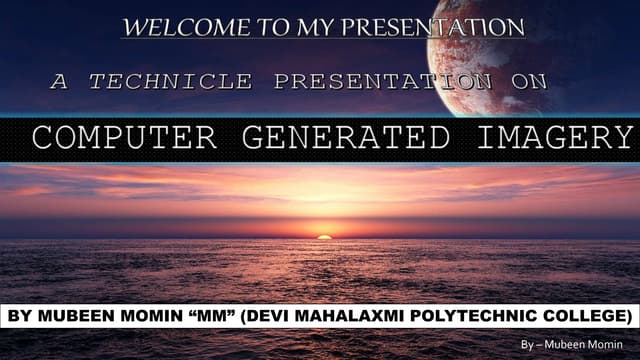 (CGI) Computer generated imagery ppt by Mubeen Momin